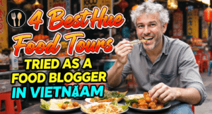 Die 4 besten Kulinarischen Touren durch Hue, die ich als Food-Blogger in Vietnam probiert habe