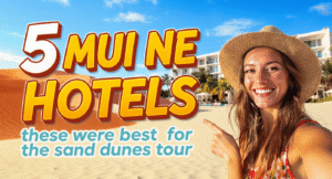 5 โรงแรมมุยเน่ที่ดีที่สุดที่เคยพัก สำหรับการเที่ยวเนินทราย