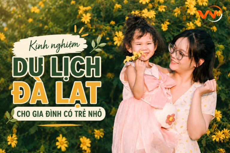 Traveling to Da Lat with kids 7 gia dinh co em be nho Vietadvisor