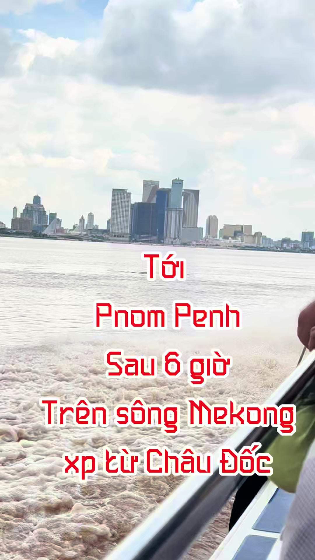 Trả lời mọi thắc mắc tự đi Pnom Penh bằng đường s&ocirc;ng cho anh em miền T&acirc;y #longxuyen #cantho #pnompenh #angiang #chaudoc #diy #tour 