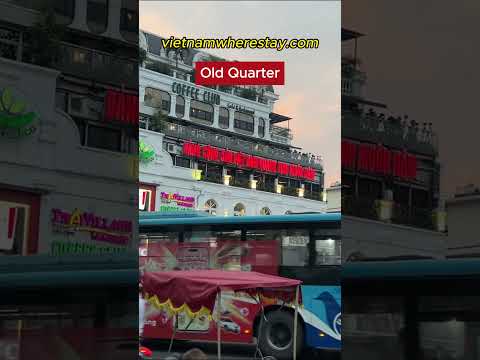 Where to stay in Hanoi: Old Quarter - best area for first-timers