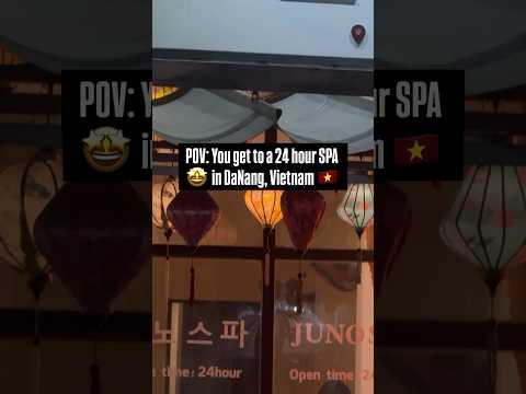 POV: A 24h massage parlor in DaNang Vietnam 🇻🇳 🤩 Sign me in 🙌  #pov #travel #vietnam #danang