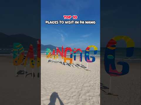 Top 10 places to visit in Da nang vietnam | Da nang tourist places | Things to do in da nang vietnam