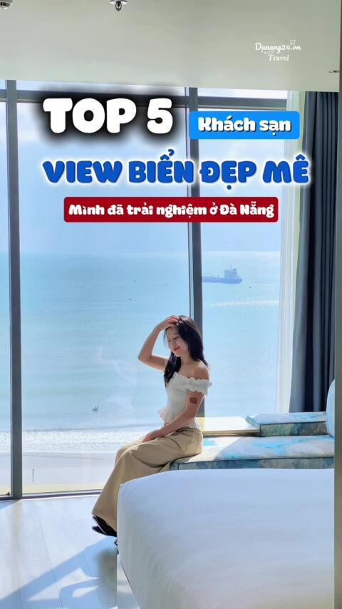 5 kh&aacute;ch sạn view biển đẹp m&ecirc; tại Đ&agrave; Nẵng #dulichdanang #reviewdanang #khachsandanang #coemdanang #danang 