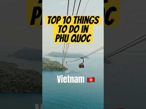 10 Things to do in Phu Quoc  #traveliasahil #vietnamcountry #phuquoc