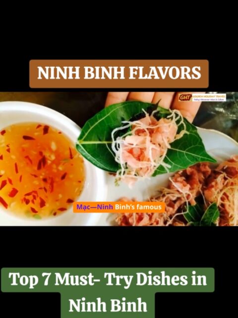 Planning a trip to Ninh Binh, Vietnam?  Don&rsquo;t just come for the stunning landscapes&mdash;come to taste mouth-watering dishes as well! In this video, we reveal the Top 7 must-try local dishes in Ninh Binh that will take your taste buds on an unforgettable journey. From the famous goat meat (Thịt D&ecirc; N&uacute;i) to the rare and seasonal mountain snails (Ốc N&uacute;i), you&rsquo;ll discover what makes Ninh Binh&rsquo;s cuisine so unique. Try exotic specialties like sticky rice with ant eggs (X&ocirc;i Trứng Kiến), enjoy the crispy delight of burnt rice (Cơm Ch&aacute;y), or refresh your palate with Nhech fish salad ( Gỏi C&aacute; Nhệch) We also share where to eat these dishes, with insider tips on the best local restaurants for an authentic dining experience. Whether you're a food lover, cultural explorer, or planning your Vietnam itinerary, this guide will help you taste the real Ninh Binh Read more for the details : https://goldenholidayt...​ Don&rsquo;t forget to like, comment, and subscribe for more Vietnam travel tips! #xuhuong  #xuhuongtiktok  #GoldenHolidayTravel ​ #NinhBinhFood ​ #vietnamcuisine ​