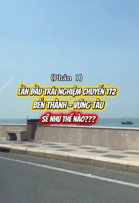 Lần đầu trải nghiệm xe bu&yacute;t 172 từ Bến Th&agrave;nh đến Vũng T&agrave;u sẽ như thế n&agrave;oooo (Phần 1) #vitaminbus #bus #xebuyt #dailyvlog #fypシ゚ 