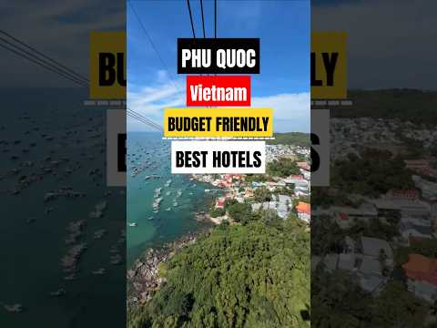 4 Budget Friendly Hotels in Phu Quoc Vietnam #phuquoc #travel #hotels  #phuquocisland #vietnamtravel