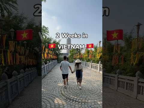 Two weeks in Vietnam 🇻🇳 itinerary