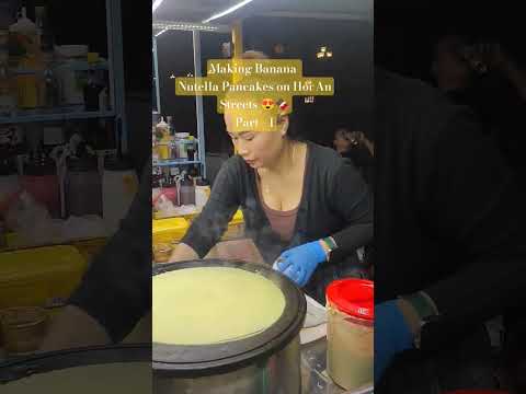 Making Banana Nutella Pancakes at Hoi An Streets😍 #Viral #Vietnam #Shorts #travel #streetfood