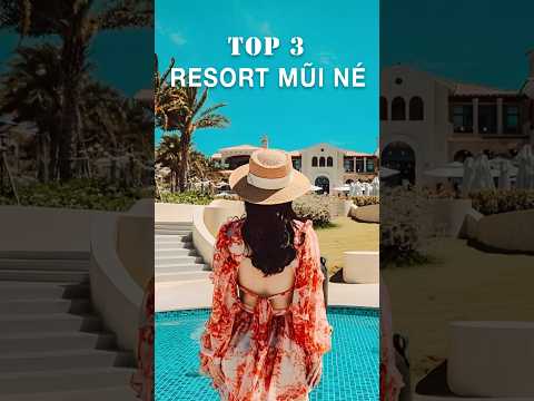 Top 3 resort Mũi N&eacute; chuẩn 5 sao #shorts #muine #resort