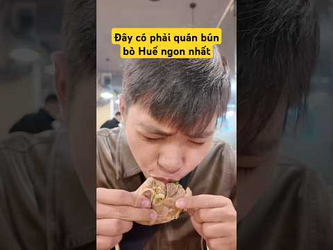 liệu đ&acirc;y c&oacute; phải qu&aacute;n b&uacute;n b&ograve; Huế ngon nhất #food #reviewanngon #shorts #viralshorts