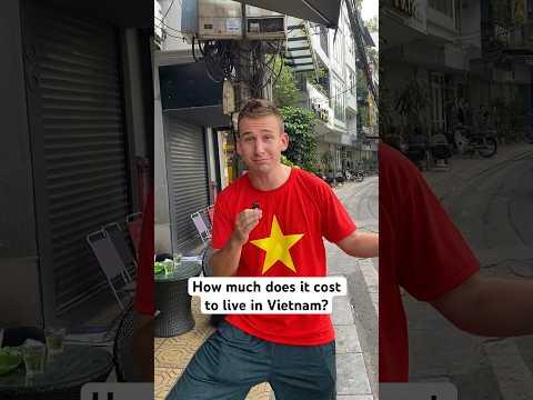 How much does it cost to live in Vietnam?