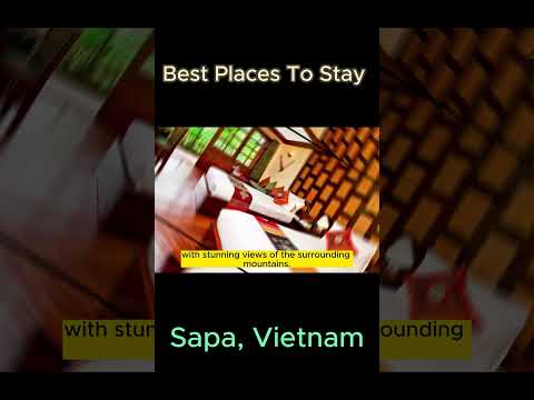 Best Places To Stay in Sapa, Vietnam