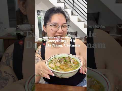 Everything I Ate in Da Nang, Vietnam!