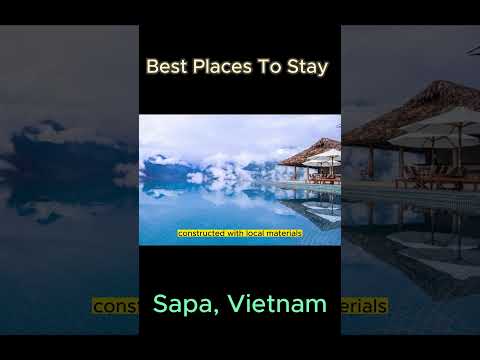 Best Places To Stay in Sapa, Vietnam