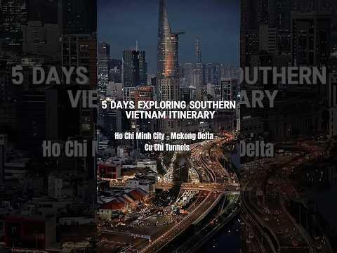 5 days exploring Southern Vietnam 🇻🇳Ho Chi Minh City- Mekong Delta - Cu Chi Tunnels#vietnam