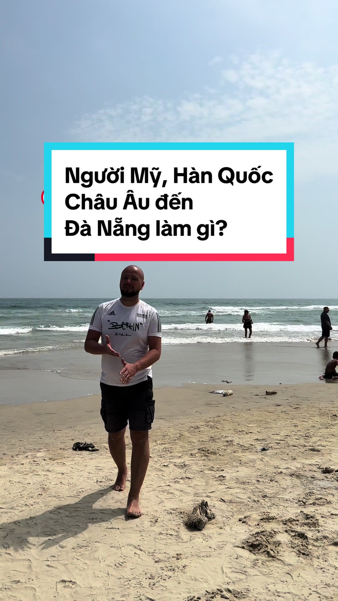 Người Mỹ, người H&agrave;n, ch&acirc;u &Acirc;u đến Đ&agrave; Nẵng l&agrave;m g&igrave;?