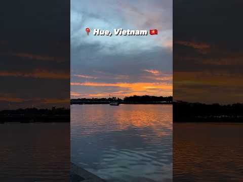 🇻🇳 📍 Sunset in Hue, Vietnam #shorts #asia #vietnam #hue #sunset #travel #trip