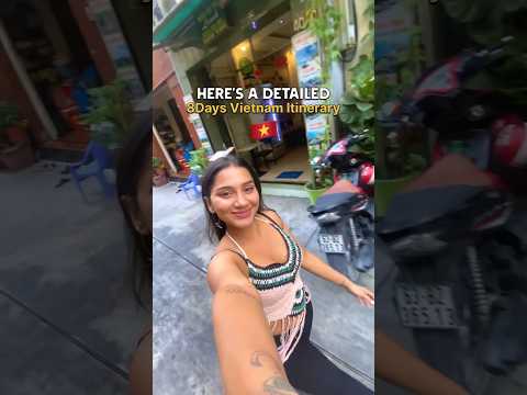 The perfect 8D Vietnam Itinerary!🇻🇳 #shortsfeed #vietnam #itinerary #travel #foryou #viralvideo
