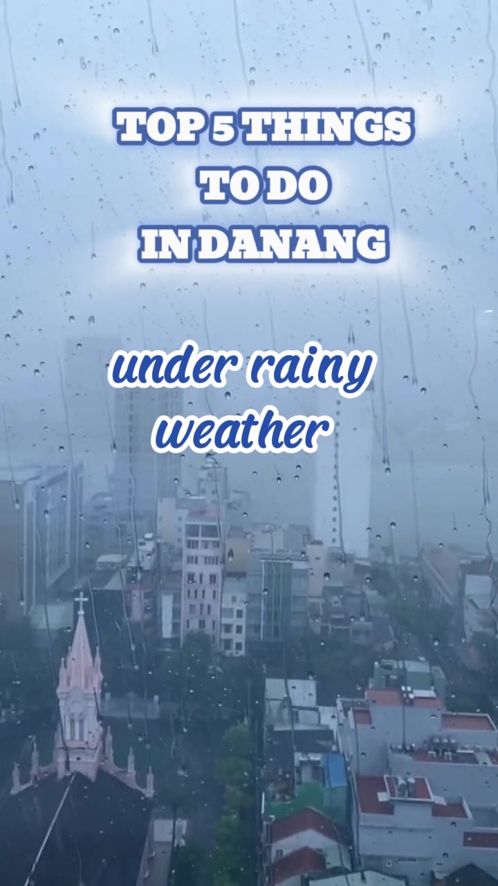 🌧️ **Top 5 things to do in Danang when it rains** 🌧️ Don't let the rain stop your adventure! 🌟 #danang #vietnamtravel #rainydayactivities #traveltips #explorevietnam #travelgoals #danangfood #indooractivities #vietnameseculture #familytravel #travelinspiration