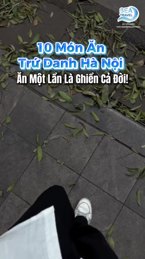 "H&agrave; Nội kh&ocirc;ng chỉ c&oacute; m&ugrave;a thu đẹp, m&agrave; c&ograve;n c&oacute; cả 'bản đồ ẩm thực' khiến ai ăn một lần l&agrave; nhớ cả đời! 🍜☕ Bạn đ&atilde; thử hết 10 m&oacute;n trứ danh n&agrave;y chưa? Nếu chưa, lưu ngay kẻo tiếc! #seatravel #viralvideo #viraltiktok #xuhuong #xuhuongtiktok 