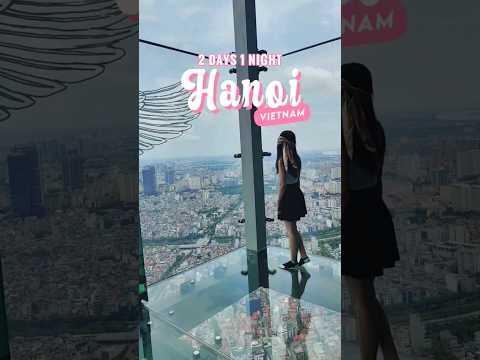 Our 2 days - 1 night Hanoi, Vietnam itinerary.  🇻🇳