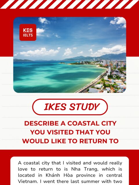 Describe a coastal city you visited that you would like to return to. You should say: Where it is When you went there What you did And explain why you would like to go back #IELTSIKES #ikesstudy #trending #viraltiktok #xuhuong #xuhuongtiktok #practice #shadowing #listening #english #studytips #IKESSTUDY #ilovetiktok #IKESENGLISH #ikesenglish #studyenglish #learnontiktok #studygram #reading #speakenglish