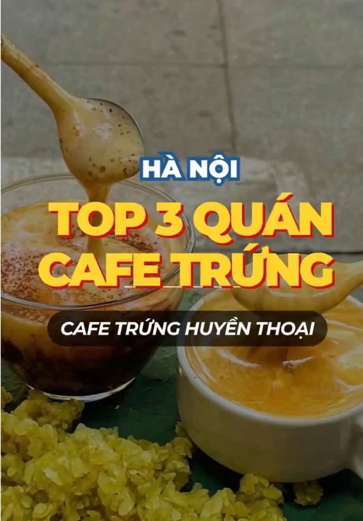 Top 3 qu&aacute;n cafe trứng cực ngon tại H&agrave; Nội  #cafetrung #hanoi #reviewhanoi #vivuhanoi #happyvivu 
