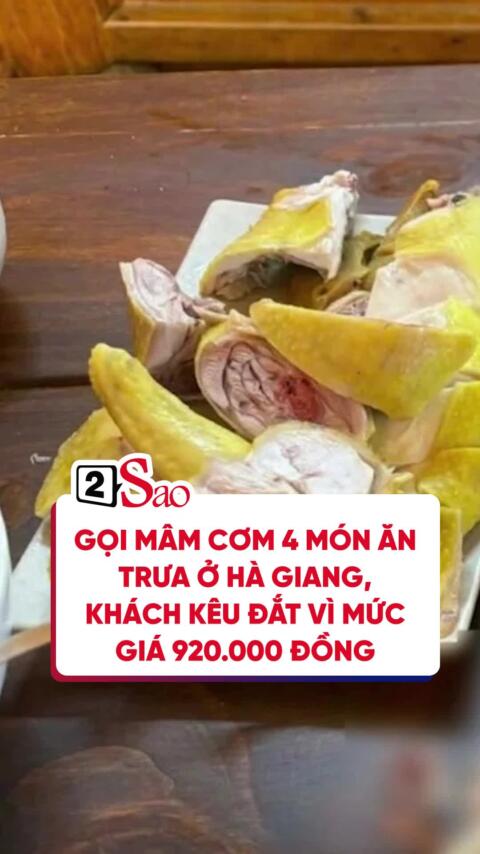 Gọi m&acirc;m cơm 4 m&oacute;n ăn trưa ở H&agrave; Giang, kh&aacute;ch k&ecirc;u đắt v&igrave; mức gi&aacute; 920.000 đồng #2Sao #doisong #tiktokgiaitri