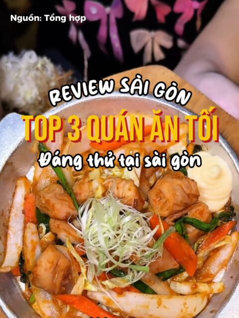 Những qu&aacute;n ăn tối ngon ở S&agrave;i G&ograve;n đ&aacute;ng thử!!1 #monngonsaigon #quanngonsaigon #saigonangi #ancungtiktok #antoisaigon
